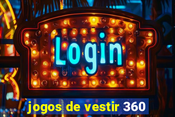 jogos de vestir 360